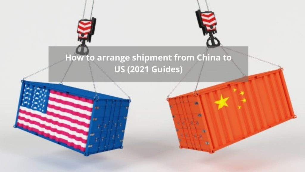 How to arrange shipment from China to US